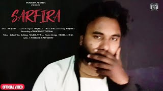 सरफिरा  SARFIRA   MR JELLY  Official Video  Under Ground Artist [upl. by Asilim]