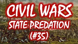 Civil Wars MOOC 35 State Predation [upl. by Naol]