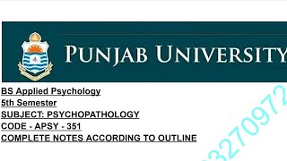 BS Applied Psychology  Psycho Pathology  Apsy353  Complete Notes Acc to Outline pu [upl. by Annaeed]