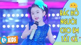 Bác Hồ Người Cho Em Tất Cả  Candy Ngọc Hà ♫ Nhạc Thiếu Nhi MV 2018 [upl. by Karin337]