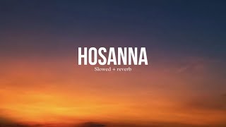 AR Rahman  Hosanna  Slowed and Reverb  Lofi Music Mixes [upl. by Asabi39]