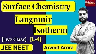 L4 Langmuir Adsorption Isotherm  Surface Chemistry  NEET JEE  By Arvind Arora [upl. by Cordie]