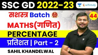 Percentage  Part  2  Maths  SSC GD 202223  Sahil Khandelwal [upl. by Tymothy381]