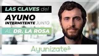 Las claves del ayuno intermitente junto al Dr La Rosa [upl. by Adest29]