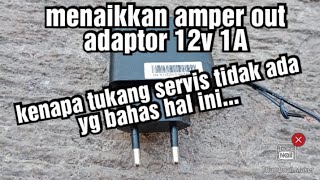 CARA MENAIKKAN AMPER ADAPTOR 12V 1A [upl. by Eusassilem129]