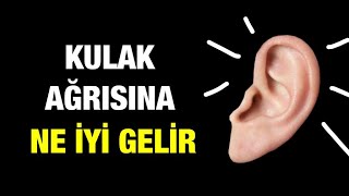 KULAK AĞRISINA NE İYİ GELİR  NASIL GEÇER EVDE DOĞAL ÇÖZÜMLER [upl. by Ttirb]