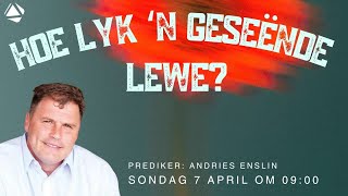 HOE LYK ‘N GESEËNDE LEWE  7 APRIL 2024 [upl. by Daniels169]