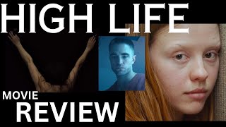 HIGH LIFE movie review Mia Goth Robert Pattinson SciFi space black hole [upl. by Nyleahs]