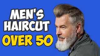 HAIRCUTS FOR MEN OVER 50  Mens Fashion  Mens Style [upl. by Custer]