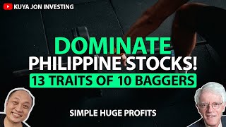 How to Dominate the Philippine Stock Market  13 Traits of 10 Baggers [upl. by Bennie891]