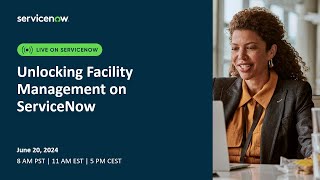 Unlocking Facility Management on ServiceNow [upl. by Raseac]