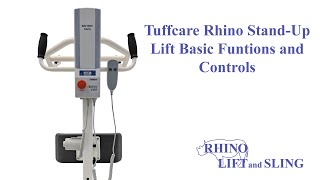 Tuffcare Rhino Stand Up Lift Basic Functions [upl. by Aikcir64]