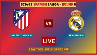 Real Madrid Vs Atletico Madrid LIVE Score UPDATE 202425 LaLiga Round 8 Soccer Football Sep 29 2024 [upl. by Eillen]