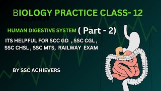 HUMAN DIGESTIVE SYSTEM  PRACTICE CLASS12  FOR RAILWAY  SSC  ANY COMPE TTIVE EXAM [upl. by Neron165]