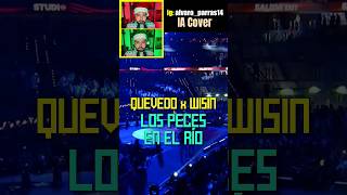 Los Peces En El Río  Quevedo x Wisin IA humor ia quevedo wisin villancico navidad [upl. by Elok]