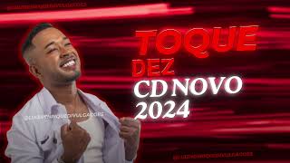 TOQUE DEZ AS MAIS TOCADAS EM 2024  CD NOVO [upl. by Sivat]