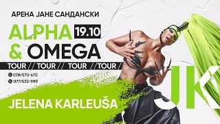 JELENA KARLEUŠA  BENGA AampO TOUR  ARENA JANE SANDANSKI SKOPJE 191024 [upl. by Aihtak]