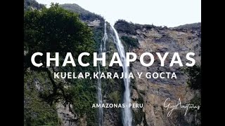 CHACHAPOYAS PERU Kuelap Karajia y Gocta 4K  Gigi Aventuras [upl. by Sell916]