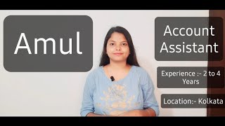 Amul  Account Assistant with Experience [upl. by Napas]