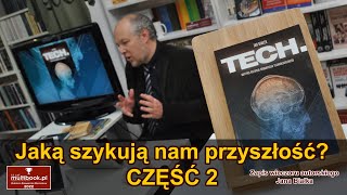 Jan Białek Jaką szykują nam przyszłość Cyfrowa kontrola i nie tylko CZĘŚĆ 2 z 2 [upl. by Kesley368]