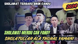 New Cak Fandy Iraone  Sholatullah Ala Thohal Yamani  Sholawat Nabi Cak Fandy Terbaru 2024 [upl. by Ttayw244]