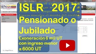 ISLR 2017 Declaración para pensionados y jubilados con exoneración de 6000 UT en portal SENIAT [upl. by Kiri167]