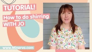 Learn how to do shirring with Jo from Minerva and create shirring detail on a Tshirt [upl. by Jasmina774]