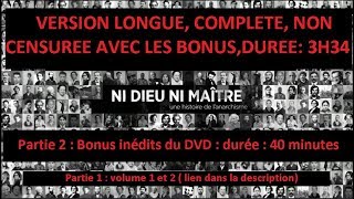 NI DIEU NI MAITRE VERSION LONGUE 3H34 BONUS lien de la PARTIE1  durée 2H54 dans la description [upl. by Siuqram556]