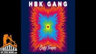 HBK Gang  Never Goin Broke Feat Iamsu PLo Kool John Jay Ant amp Skipper Feat Kehlani Pro [upl. by Syst]