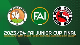 🔴 LIVE  202324 FAI Junior Cup Final  Cockhill Celtic 11 Gorey Rangers  Cockhill win 31 on pens [upl. by Standish]