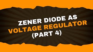 Zener diode as voltage regulator part 4  Analog Electronics1 Lecture46  Brainbox [upl. by Nyliac]