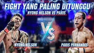 PARIS PERNANDES VS NYONG NELSON DITERIMA DITEMPAT [upl. by Esinad]