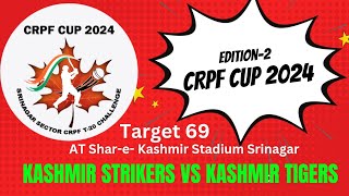 CRPF CUP 2024  Kashmir Tigers chasing 69 runs target against Kashmir Strikers  JKSportstime [upl. by Haronid28]