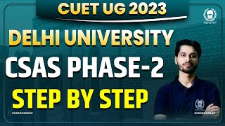 Delhi University CSAS Phase2 step by step process  How to fill preferences  DU Admission 2023 [upl. by Attehcram147]