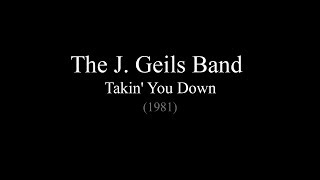 The J Geils Band Takin You Down Lyric Video [upl. by Kcirde]