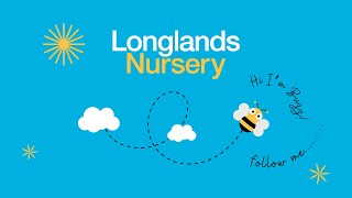 Longlands Primary School  Welcome to our Nursery [upl. by Ynehteb326]