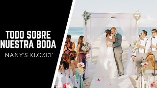 TODO SOBRE NUESTRA BODA EN LA PLAYA en PUNTA CANA Nanys Klozet amp Gabe Media [upl. by Ellebanna]