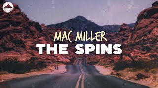 Mac Miller  The Spins  Lyrics [upl. by Eleanor]