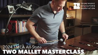 TMEA 202425 All State Percussion Audition Masterclass Two Mallets [upl. by Jehanna]