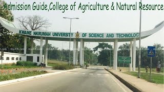 Admission Tips KNUST College of Agriculture amp Natural Resource [upl. by Eirual]