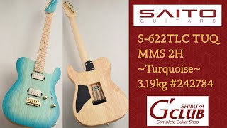 SAITO GUITARS 【軽量アッシュ】S622TLC TUQ MMS 2H Turquoise 319kg 242784 [upl. by Fuhrman]