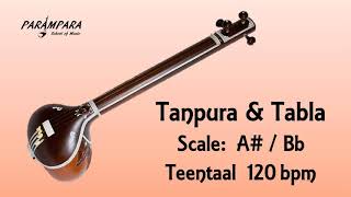 Tanpura amp Tabla  B flat A scale  Teentaal 120 bpm [upl. by Spain90]