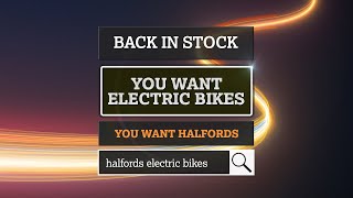 You Want Electric Bikes  Halfords UK [upl. by Atenahs228]