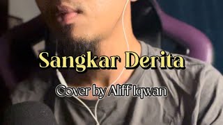 SANGKAR DERITA  HAQIEM RUSLI Cover by Aliff Iqwan [upl. by Heer]