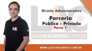 Parceria Público Privada  Parte 1  Direito Administrativo [upl. by Pennington]