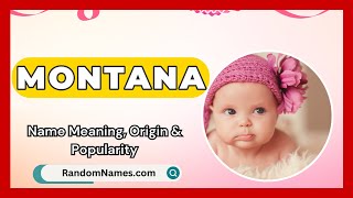 Montana  Baby Girl Name Meaning Origin amp Popularity  RandomNamescom [upl. by Aral]