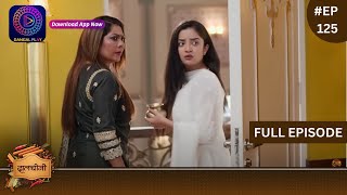 Dalchini  New Show  Full Episode 125  29 March 2024  दालचीनी  Dangal TV [upl. by Hartley]