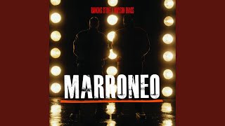 Marroneo [upl. by Veno]