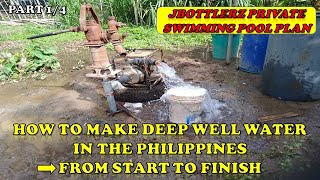 Part 14  How to Make Deep Well Water in the Philippines  From Start to Finish [upl. by Deadman]