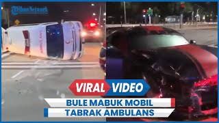 Bule Mabuk Mobil Tabrak Ambulans Diamuk Massa [upl. by Assenov779]